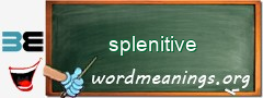 WordMeaning blackboard for splenitive